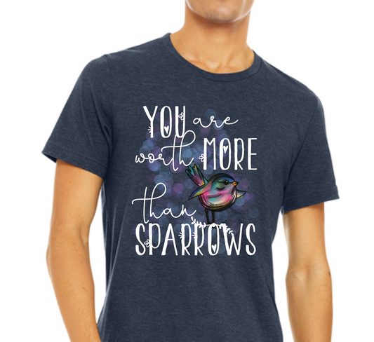 YOU ARE WORTH MORE THAN SPARROWS