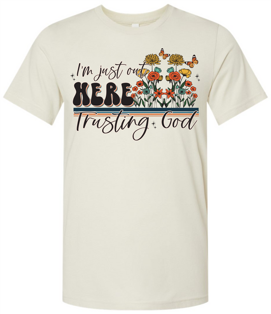 Just out here Trusting God